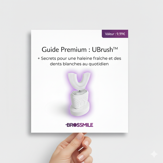 Guide Premium : UBrush™ + Secrets pour une haleine fraîche et des dents blanches au quotidien